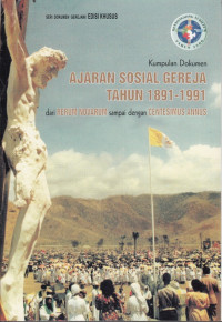 Image of KUMPULAN DOKUMEN AJARAN SOSIAL GEREJA TAHUN 1891 - 1991 DARI RERUM NOVARUM SAMPAI DENGAN CENTESIMUS ANNUS