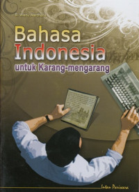Image of BAHASA INDONESIA UNTUK KARANG MENGARANG
