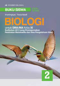 Image of BIOLOGI UNTUK SMA/MA KELAS XI Kurikulum 2013 yang Disempurnakan Peminatan Matematika dan IPA