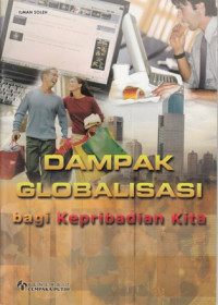 Image of DAMPAK GLOBALISASI BAGI KEPRIBADIAN KITA