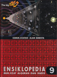 Image of ENSIKLOPEDIA MUKJIZAT AL-QURAN DAN HADIS : KEMUKJIZATAN ALAM SEMESTA