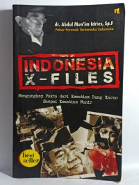Image of INDONESIA X - FILES: MENGUNGKAP FAKTA DARI KEMATIAN BUNG KARNO SAMPAI KEMATIAN MUNIR