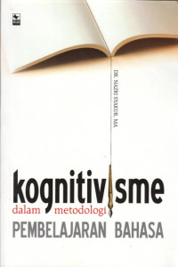 Image of KOGNITIVISME DALAM METODOLOGI PEMBELAJARAN BAHASA