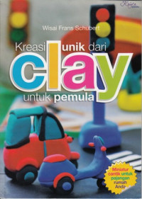 Image of KREASI UNIK DARI CLAY UNTUK PEMULA