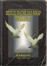 Image of MENUJU WATAK DAN SIKAP NEGARAWAN
