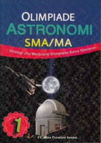 Image of STRATEGI JITU MENJUARAI OLIMPIADE SAINS ASTRONOMI SMA/MA 1
