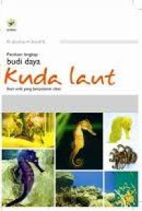 Image of PANDUAN LENGKAP BUDI DAYA KUDA LAUT: IKAN UNIK YANG BERPOTENSI OBAT