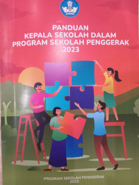 Image of PANDUAN KEPALA SEKOLAH DALAM PROGRAM SEKOLAH PENGGERAK 2023
