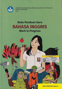 Image of Buku Panduan Guru Bahasa Inggris: Work in Progress SMA/SMK Kelas X