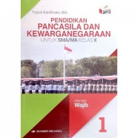 Image of PENDIDIKAN PANCASILA DAN KEWARGANEGARAAN UNTUK SMA/MA KELAS X