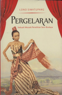 Image of PERGELARAN: SEBUAH MOZAIK PENELITIAN SENI - BUDAYA