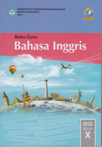Image of BAHASA INGGRIS SMA/ MA/ SMK/ MAK KELAS X: BUKU GURU