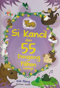 Image of SI KANCIL DAN 55 DONGENG PILIHAN LAINNYA
