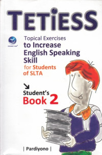 Image of TETIESS: TOPICAL EXERCISES TO INCREASE ENGLISH SKILL FOR STUDENTS OF SLTA
