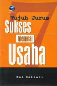 Image of TUJUH JURUS SUKSES MEMULAI USAHA