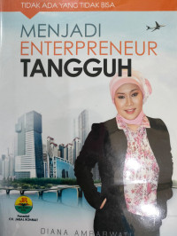 Image of TIDAK ADA YANG TIDAK BISA MENJADI ENTERPRENEUR TANGGUH