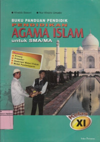Image of BUKU PANDUAN PENDIDIK PENDIDIKAN AGAMA ISLAM UNTUK SMA/ MA KELAS XI