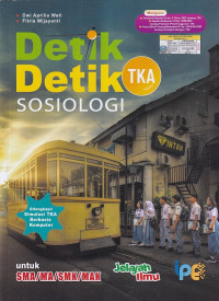 Image of Detik-Detik TKA SOSIOLOGI untuk SMA/MA/SMK/MAK