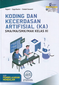 Image of KODING DAN KECERDASAN ARTIFISIAL (KA) SMA/MA/SMK/MAK KELAS XI