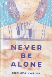 Image of NEVER BE ALONE
