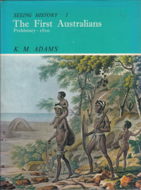Image of THE FIRST AUSTRALIANS: PREHISTORY - 1810