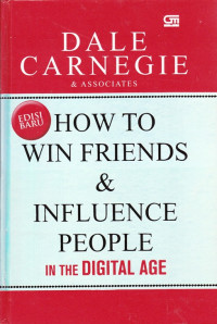 Image of HOW TO WIN FRIENDS & INFLUENCE PEOPLE IN THE DIGITAL AGE IN THE DIGITAL AGE