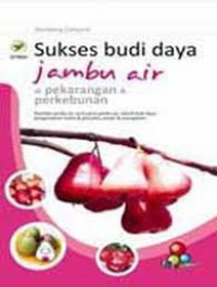 Image of SUKSES BUDI DAYA JAMBU AIR DI PEKARANGAN & PERKEBUNAN