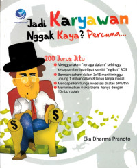 Image of JADI KARYAWAN NGGAK KAYA? PERCUMA...
