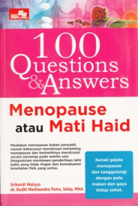 Image of 100 QUESTIONS & ANSWERS: MENOPAUSE ATAU MATI HAID