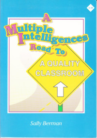 Image of A MULTIPLE INTELLIGENCES ROAD TO A QUALITY CLASSROOM