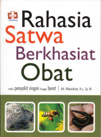 Image of RAHASIA SATWA BERKHASIAT OBAT UNTUK PENYAKIT RINGAN HINGGA BERAT