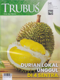 Image of TRUBUS 640 Maret 2023/LIV: DURIAN LOKAL UNGGUL DI 4 SENTRA
