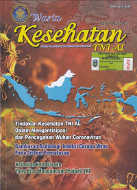 Image of Warta Kesehatan TNI AL Ed.67/April 2020: Tindakan Kesehatan TNI AL Dalam Mengantisipasi dan Pencegahan Wuhan Coronavirus