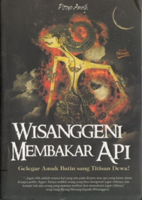 Image of WISANGGENI MEMBAKAR API : GELEGAR AMUK BATIN SANG TITISAN DEWA